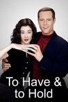 To Have & to Hold (1998)