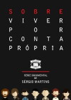 [Sobre]Viver por Conta Própria (2016)