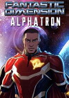 Fantastic Dimension: Alphatron (2018)