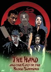 The Hand and the Cult of the Blood Sapphire (2017)