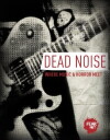 Dead Noise (2013)