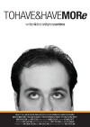To Have & Have More (2009)