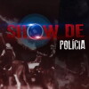 Show de Polícia (2012)