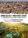 Dreams I Never Had (2016)