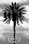 Cotton Mouth (2016)