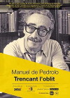 Manuel de Pedrolo. Trencant l'oblit (2015)