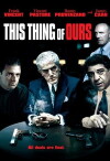 This Thing of Ours (2003)
