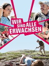 Wir sind alle erwachsen (2008)