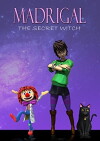 Madrigal the Secret Witch (2011)