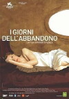 I giorni dell'abbandono (2005)