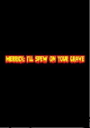 Merrick: I'll Spew on Your Grave (2016)