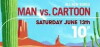 Man vs. Cartoon (2009)
