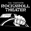 Tim Timebomb's RockNRoll Theater (2011)