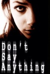 Don't Say Anything (2011)