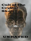 Cult of the Crystal Skull (2014)