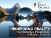 Redefining Reality: The Intellectual Implications of Modern Science (2015)