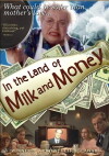 In the Land of Milk and Money (2004)