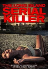 The Long Island Serial Killer (2013)