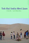 YEH HAI INDIA MERI JAAN (2013)