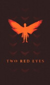 Two Red Eyes (2018)