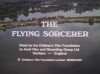 The Flying Sorcerer (1973)