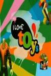 I Love Toys (2006)