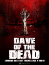 Dave of the Dead (2016)