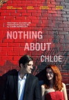 Nothing About Chloe (2014)