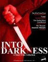 Into Darkness: A Short Film Collection (2016)