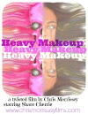 Heavy Makeup (2015)