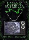 Organic Guerrilla (2005)