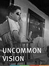 Uncommon Vision: The Life and Times of John Howard Griffin (2011)