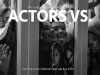 Actors Vs (2016)
