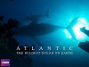 Atlantic: The Wildest Ocean on Earth (2015)