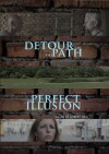 Detour on the Path to Perfect Illusion (2016)