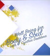 Well Being for the Body and Soul with Cynthia Daddona: Food, Travel, Lifestyle (2016)