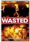 Wasted (2006)