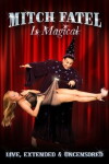 Mitch Fatel Is Magical (2009)