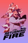 Returning Fire (2017)