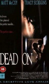 Dead On (1994)