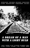 A Dream of a Man with a Light Bulb (2018)