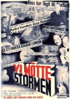 Vi mötte stormen (1943)