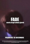 Fade: Storia Degli Ultimi Giorni (2015)