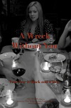 A Wreck without You (2015)