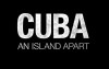 Cuba: An Island Apart (2011)
