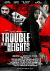 Trouble in the Heights (2011)