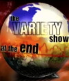 Variety Show at the End of the World (2000)