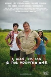 A Man, His Son & the Adopted One (2018)