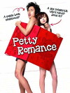 Petty Romance (2010)