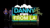 Danny from L.A. (2012)